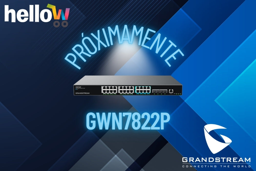 ¿Buscas Potencia y Control? Grandstream Presenta su Nuevo GWN7822P Administrable